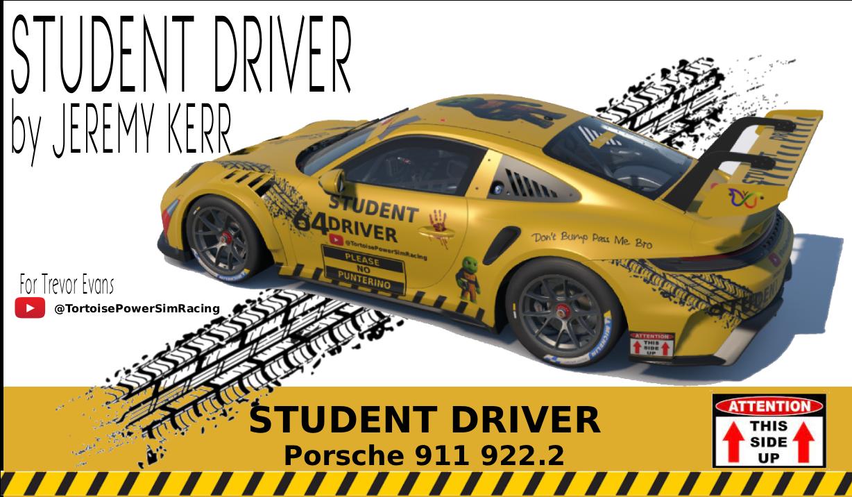 Preview of Student Driver - Custom Livery for Trevor Evans -Porsche 922.2 by Jeremy Kerr