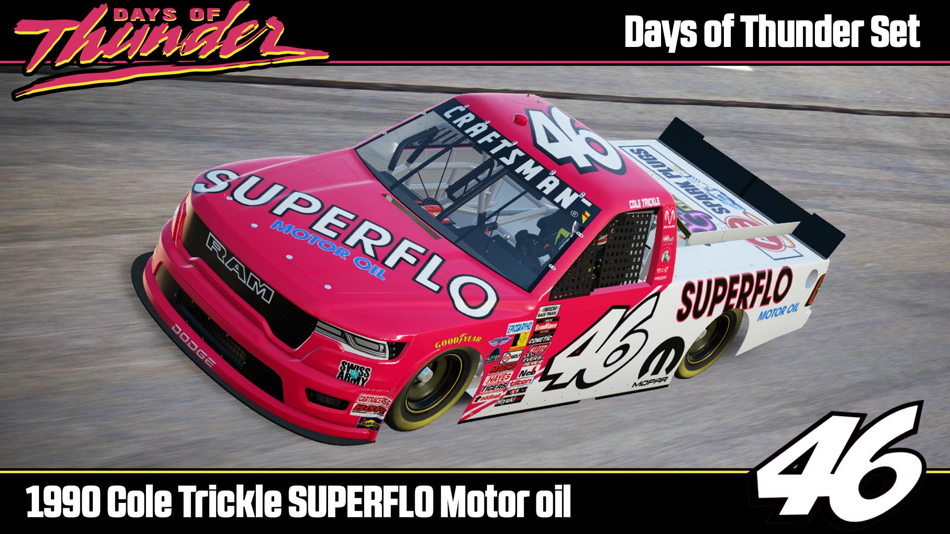 Preview of Days of Thunder #46 Cole Trickle Superflo Motor Oil by DG Swiss